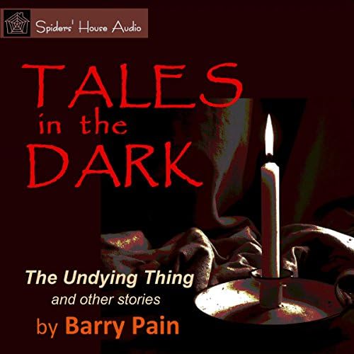 Page de couverture de Tales in the Dark Audiobook by Barry Pain