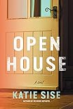 Cover image for Open House: A Novel by Katie Sise
