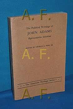 Paperback THE POLITICAL WRITINGS OF JOHN ADAMS Representative Selections [German] Book