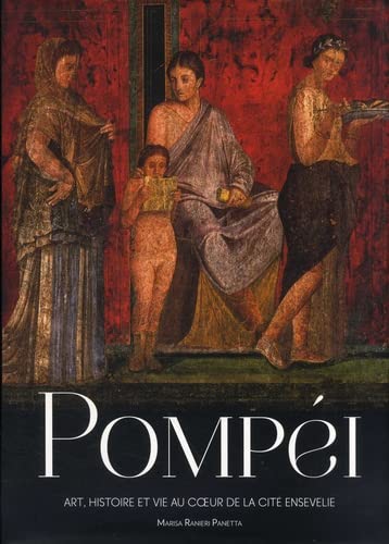 Pompéi : Art, histoire et vie au coeur de la cité ensevelie