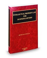 Intellectual Property Law for Business Lawyers, 2008-2009 ed. 0314982574 Book Cover