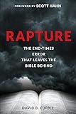 Rapture: The End-Times Error That Leaves the Bible Behind