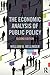 The Economic Analysis of Public Policy