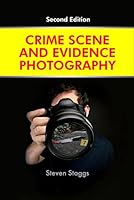 Crime Scene and Evidence Photography 1933373075 Book Cover