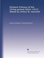 Eminent Chinese of the Ch'ing period (1644-1912) Edited by Arthur W. Hummel (Volume 2) B002ZB80P4 Book Cover