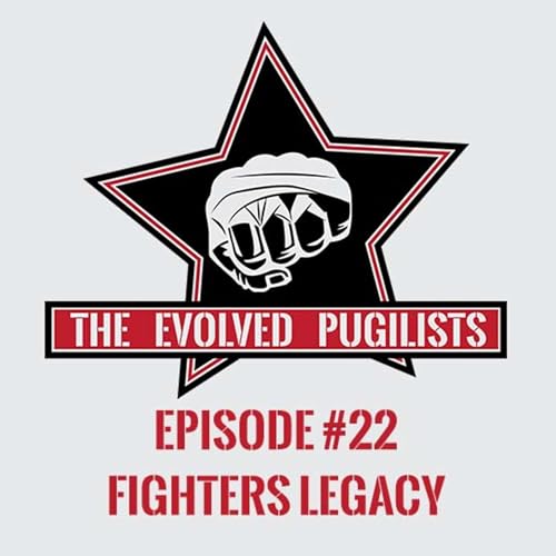 Episode 22 - Fighters Legacy