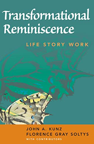 Transformational Reminiscence: Life Story Work
