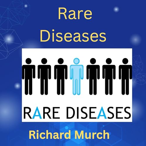 Richard Murch - Rare Diseases episode artwork