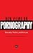 New Views on Pornography: Sexuality, Politics, and the Law