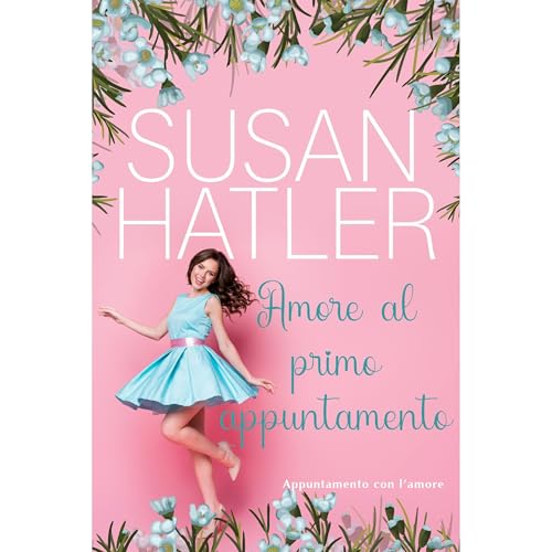 Amore al primo appuntamento Audiolibro Por Susan Hatler arte de portada