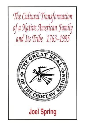 The Cultural Transformation of A Native American Family and Its Tribe 1763-1995: A Basket of Apples book cover
