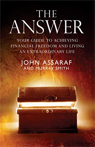 The Answer: Your Guide to Achieving Financial Freedom and Living an Extraordinary Life