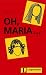Oh Maria,