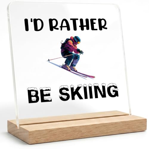 Skiing Decor Gifts for Ski Lovers,Be Skiing Acrylic Sign,Mountain Gifts for Home Office Desk Room Table