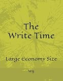  The Write Time: W5 Large Economy Size