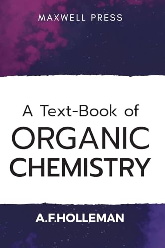A Text-book of Organic Chemistry