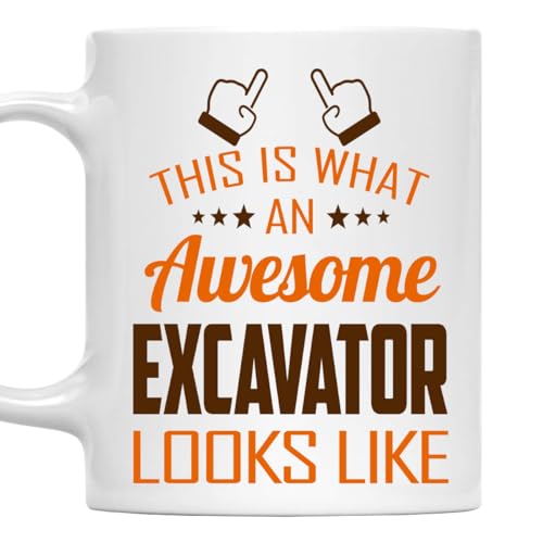 MONIZILUCKY Awesome Excavator Mug 11oz – This Is What an Awesome Excavator Looks Like – 11oz White Ceramic Coffee Cup Gift for Work Office, Coworker, Birthday, Christmas