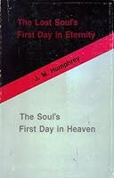 The Lost Soul's First Day in Eternity B0006S0KZG Book Cover