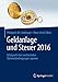 Produktbild Geldanlage und Steuer 2016: Erfolgreich bei wechselnden Rahmenbedingungen agieren (Gabler Geldanlage u. Steuern)