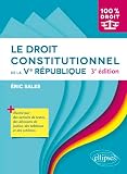Le droit constitutionnel de la Ve République (French Edition)