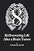 8: Rediscovering Life After a Brain Tumor