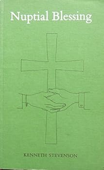 Nuptial Blessing: A Study of Christian Marriage Rites