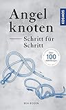 Angelknoten - Schritt für Schritt: Die häufigsten Knoten in Wort und Bild