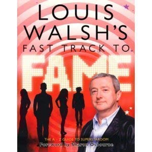 Louis Walshs Fast Track To Fame