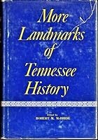 More Landmarks of Tennessee History B08RWXQ4WZ Book Cover
