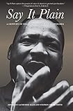  Say It Plain: A Century of Great African American Speeches (English Edition)
