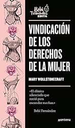 Vindicación de los derechos de la mujer (Bebi Edita)