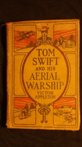 Tom Swift and his aerial warship = or, The nava... B0127KFWAI Book Cover