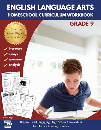 English Language Arts Homeschool Curriculum Workbook Grade 9: Rigorous and Engaging High School...