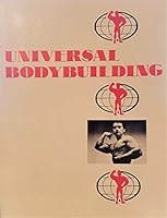 Universal Bodybuilding B000P7S2Y4 Book Cover