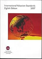 International Valuation Standards 2007 0922154945 Book Cover