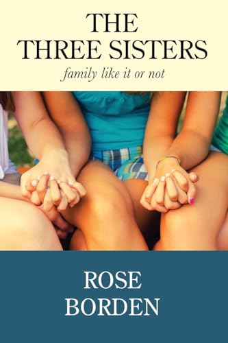 The Three Sisters: Family Like It Or Not