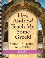 Hey, Andrew! Teach Me Some Greek! Level 5 Full Text Answer Key 1931842221 Book Cover