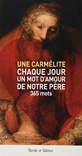 Chaque jour un mot d'Amour de notre Père