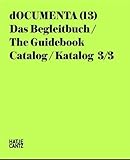  dOCUMENTA (13)Katalog 3/3: Das Begleitbuch