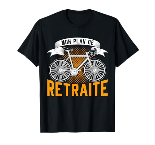 Cyclisme Cycliste Mon Plan De Retraite Amoureux De Vélo T-Shirt