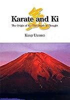 Karate and Ki: The Origin of Ki - The Depth of Thought 4904464052 Book Cover
