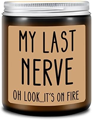 Birthday Gifts for Women, Funny Gifts for Best Friend Women - My Last Nerve Candle - Gifts for Her, Mom, BFF, Best Friends, Girlfriend, Sister Gifts