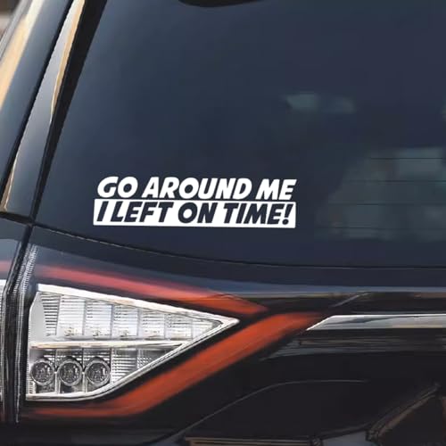 Please Be Patient Student Driver Go Around Me I Left On Time Sticker Decal, Waterproof Vinyl Sticker, Cute Car Window Decal Bumper...