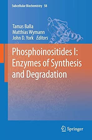 Phosphoinositides I: Enzymes of Synthesis and Degradation: 58 2012th Edition book cover