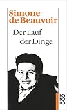 Der Lauf der Dinge (Beauvoir: Memoiren, Band 3) - Simone de Beauvoir Übersetzer: Paul Baudisch 