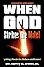 When God Strikes the Match: Igniting a Passion for Holiness and Renewal