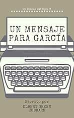 Un Mensaje Para Garcia (Comentado)