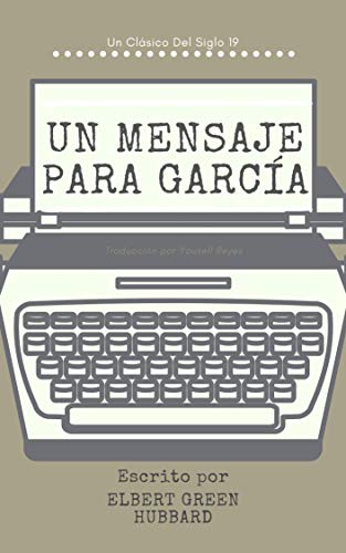 Un Mensaje Para Garcia (Comentado)