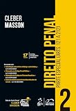 Direito Penal - Parte Especial (arts. 121 a 212) - Vol. 2: Volume 2