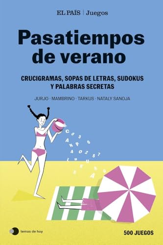 Pasatiempos de verano (El País Juegos): Crucigramas, sopas de letras, sudokus y palabras secreta...